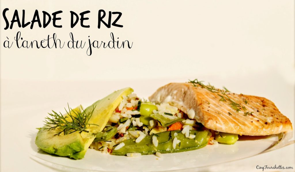 Salade de riz au saumon à l’aneth du jardin Cinq Fourchettes